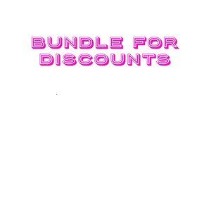 BUNDLE FOR DISCOUNTS